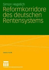 Reformkorridore des deutschen Rentensystems - Simon Hegelich - ebook