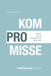 Kompromisse - Nils Goldschmidt - ebook