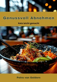 Genussvoll Abnehmen - Petra van Geldern - ebook