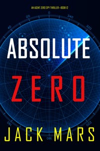 Absolute Zero (An Agent Zero Spy Thriller—Book #12) - Jack Mars - ebook