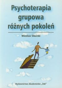 Psychoterapia grupowa różnych pokoleń - Wieslaw Sikorski - książka