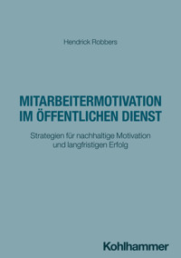 Mitarbeitermotivation im öffentlichen Dienst - Hendrick Robbers - ebook