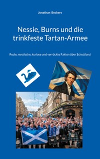 Nessie, Burns und die trinkfeste Tartan-Armee - Jonathan Beckers - ebook
