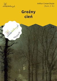 Groźny cień - Arthur Conan Doyle - ebook + audiobook + książka