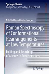 Raman Spectroscopy of Conformational Rearrangements at Low Temperatures - Nils Olaf Bernd Lüttschwager - ebook