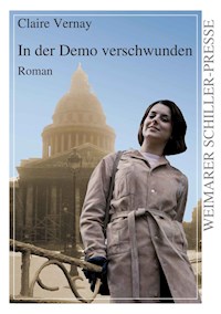 In der Demo verschwunden - Claire Vernay - ebook