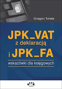 JPK_VAT z deklaracją i JPK_FA - Tomala Grzegorz - książka