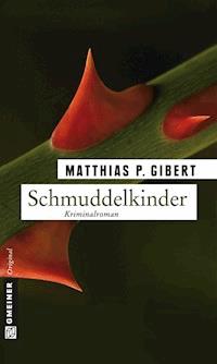 Schmuddelkinder - Matthias P. Gibert - ebook