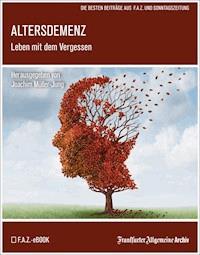 Altersdemenz - Frankfurter Allgemeine Archiv - ebook