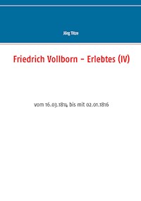 Friedrich Vollborn - Erlebtes (IV) -  - ebook