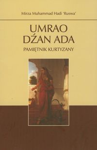 Umrao Dźan Ada Pamiętnik kurtyzany - Hadi Muhammad - książka