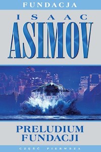 Fundacja Tom 1 Preludium Fundacji - Isaac Asimov - książka