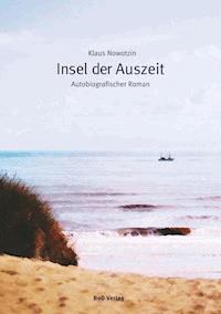 Insel der Auszeit - Klaus Nowotzin - ebook