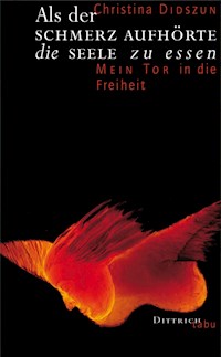Als der Schmerz aufhörte, die Seele zu essen - Christina Didszun - ebook