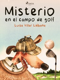 Misterio en el campo de golf - Luisa Villar Liébana - ebook