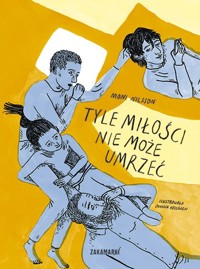 Tyle miłości nie może umrzeć - Moni Nilsson - książka