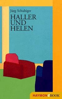 Haller und Helen - Jürg Schubiger - ebook