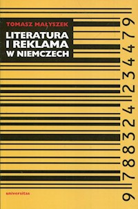 Literatura i reklama w Niemczech - Małyszek Tomasz - książka
