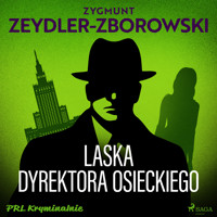 Laska dyrektora Osieckiego - Zygmunt Zeydler-Zborowski - audiobook + książka