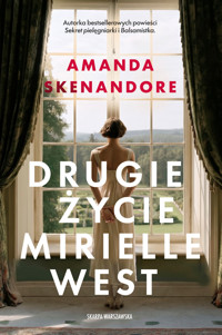Drugie życie Mirielle West - Amanda Skenandore - ebook + audiobook