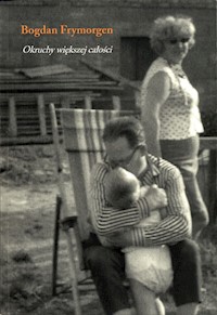 Okruchy większej całości - Frymorgen Bogdan - książka