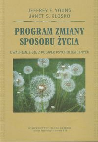 Program zmiany sposobu życia - Young Jeffrey E., Klosko Janet S. - książka