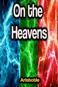 On the Heavens - Aristotle - ebook