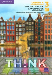 Think 3 Student's Book and Workbook with Digital Pack Combo A British English - Puchta Herbert, Stranks Jeff, Lewis-Jones Peter - książka