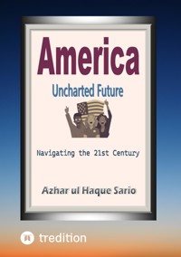 America Uncharted Future - Azhar ul Haque Sario - ebook