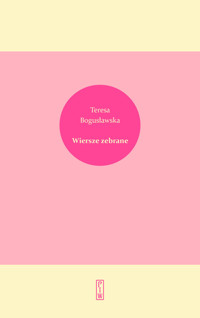 Wiersze zebrane - Bogusławska Teresa - ebook + książka