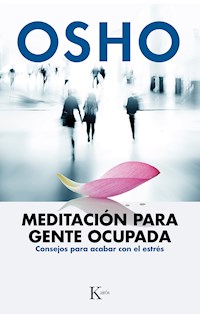 Meditación para gente ocupada - Osho - ebook