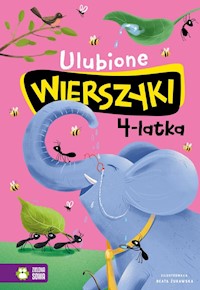 Ulubione wierszyki 4-latka - Tuwim Julian, Konopnicka Maria, Bełza Władysław, Krasicki Ignacy,Jachowicz Stanisław,Fredro Aleksand - książka