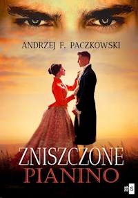 Zniszczone pianino - Paczkowski Andrzej F. - książka