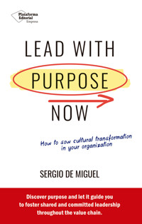 Lead with purpose now - Sergio de Miguel - ebook