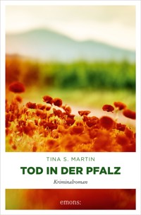 Tod in der Pfalz - Tina S. Martin - ebook