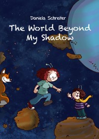 The World beyond my Shadow - Daniela Schreiter - ebook