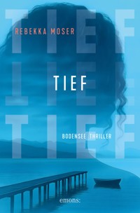 Tief - Rebekka Moser - ebook