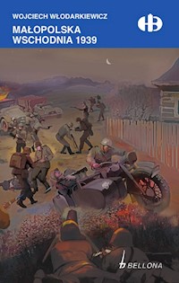 Małopolska Wschodnia 1939 - Wojciech Włodarkiewicz - ebook + książka
