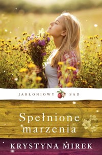 Spełnione marzenia - Krystyna Mirek - książka