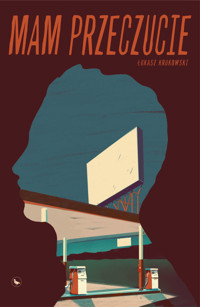 Mam przeczucie - Krukowski Łukasz - ebook + książka