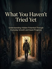 What You Haven't Tried Yet - James R. Hartwell - ebook