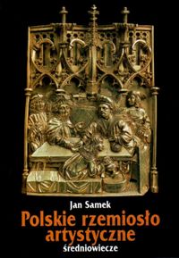 Polskie rzemiosło artystyczne - Samek Jan - książka