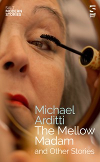 The Mellow Madam and Other Stories - Michael Arditti - ebook