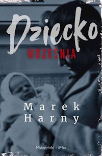 Dziecko września - Marek Harny - ebook + audiobook + książka
