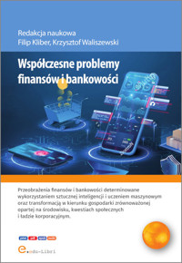 Współczesne problemy finansów i bankowości - Banaś Dawid, Kaczmarek Krzysztof, Król Patryk, Marczuk Hubert,  Nowak Arkadiusz, Rozmus Jakub, Warch - książka