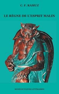 Le Règne de l'esprit malin - Charles Ferdinand Ramuz - ebook
