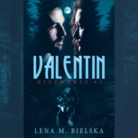 Valentin - Lena M. Bielska - ebook + audiobook