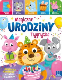 Magiczne urodziny Tygryska. - Podgórska Anna - książka