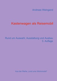 Kastenwagen als Reisemobil - Andreas Weingand - ebook