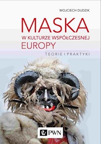 Maska w kulturze współczesnej Europy - Dudzik Wojciech - książka
